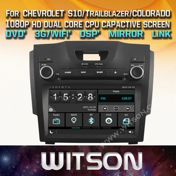 WITSON AUTO DVD Mängija CHEVROLET S10/COLORADO/Trailblazer LT/ LTZ koos Capctive Ekraan+1080P+DSP+WiFi/3G/DVR (Valikuline)
