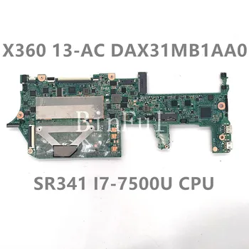 Kõrge Kvaliteediga Emaplaadi HP X360 13-AC Sülearvuti Emaplaadi DAX31MB1AA0 Koos SR341 I7-7500U CPU 8GB 100% Täis Tööd Hästi